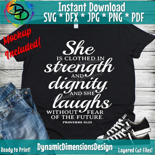Christian Quote SVG, She Is Clothed In Strength and Dignity SVG, Cut File, Proverb 31:25 svg, Bible Verse svg Scripture svg, PDF, dxf, png