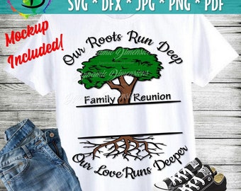 Family Reunion svg, Roots Run Deep svg, Reunion svg, SVG, Family svg, vacation, family reunion shirt, DXF, SVG, family name, Tribe svg