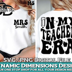 In My Teacher Era Svg, Funny Teacher Tee Custom Name Teacher Svg, Back To School Png, Cool Teacher, Teacher Shirt, digital download