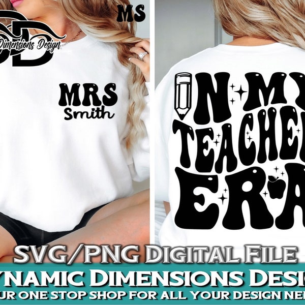 In My Teacher Era Svg, Funny Teacher Tee Custom Name Teacher Svg, Back To School Png, Cool Teacher, Teacher Shirt, digital download