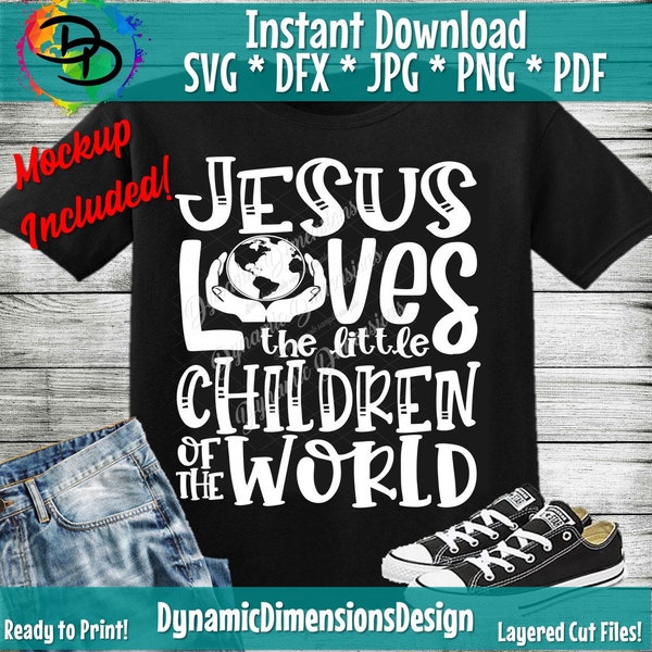 Jesus Loves the Little Children SVG, Christian Cut File, Missionary, Song, Kid's Saying, Religious Quote, png, Silhouette or Cricut