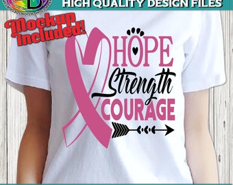 Hope, Strength, Courage, Faith Hope Cure Breast cancer svg, awareness svg, Ribbon svg, Wear pink, Hope svg, Cure svg, Faith, Believe svg