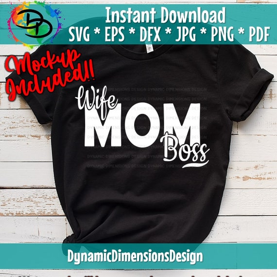 svg Hustle svg Cut File Wife Mom Boss Svg Motherhood dxf Svg files for ...