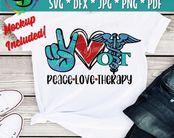 Peace Love Occupational Therapy svg, Therapy svg, occupational therapy svg, OT svg, work of heart svg, Occupational therapist, OT png Cricut