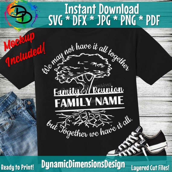 Family Reunion Svg Together We Have It All Svg Reunion Svg - Etsy