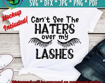 Can't See Haters Over My Lashes SVG, Eyelashes, commercial use, instant download, printable vector clip art, Makeup SVG Print, Cosmetic