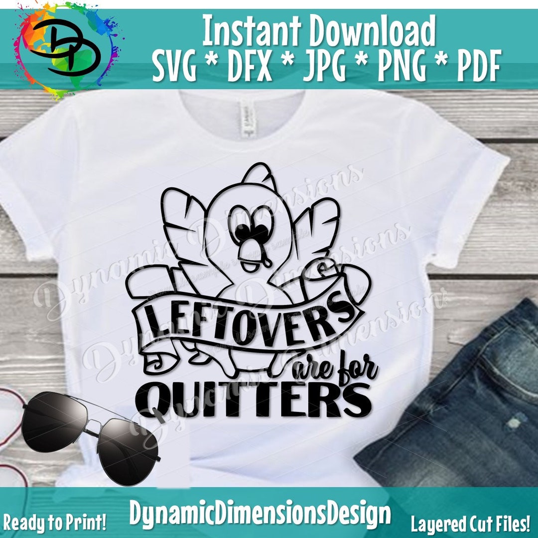 Leftovers Are for Quitters SVG File for Silhouette Cameo and - Etsy