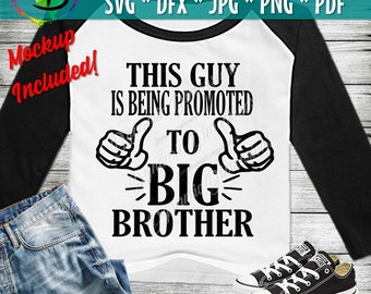 Promoted to Big Brother, svg, PDF, PNG, Jpg, New Baby, Baby SVG, and Cut Files for Crafters; Big Brother svg, files silhouette cricut