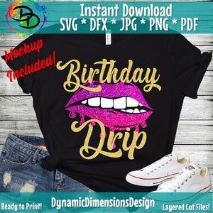 Download Birthday Drip Svg Birthday Drip Birthday Drip And Drip Etsy