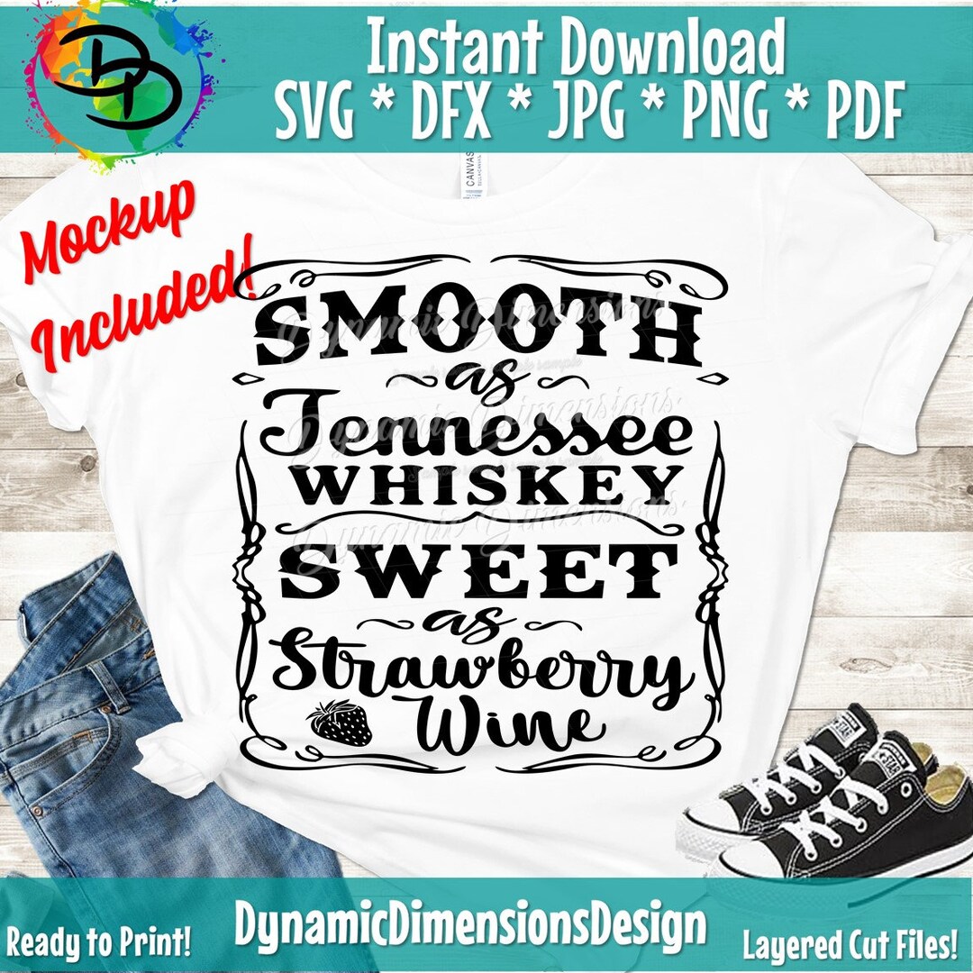 Smooth as Tennessee Whiskey SVG, Tennessee Whiskey SVG, Strawberry Wine SVG, Country Svg