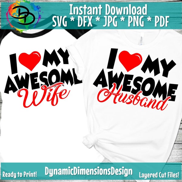 Awesome Husband SVG, I Love My Wife SVG, Love my Wife SVG, Love svg, Husband and Wife, Wife svg, Marriage svg, Cricut svg, Silhouette svg