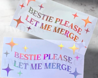 Autosticker Bestie Please Let Me Merge | Trendy bumpersticker