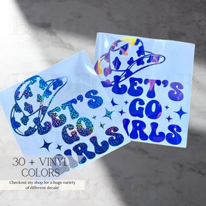 Let's Go Girls Car Decal | Country Decals and Stickers | Country Decal for Woman | Decals for Her | Decals for Woman | Shania Twain Let's Go