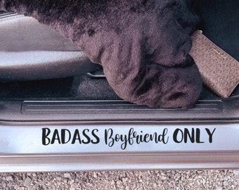 Badass Boyfriend Only Decal | Door Entry Car Decal | Badass Boyfriend Door Entry Decal | Gifts for Her | Car Decal for Her | Girlfriend Gift