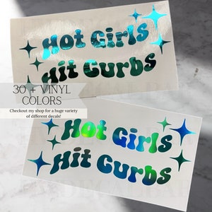 Hot Girls Hit Curbs Car Decal Car Decal for Woman Hot Girls Decal Trending Decals Trending Stickers Hot Girls Sticker Car Decal image 1