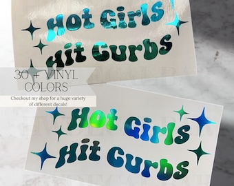 Hot Girls Hit Curbs Car Decal | Car Decal for Woman | Hot Girls Decal | Trending Decals | Trending Stickers | Hot Girls Sticker | Car Decal