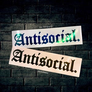 Antisocial Car Decal, Vinyl Sticker, JDM Decal