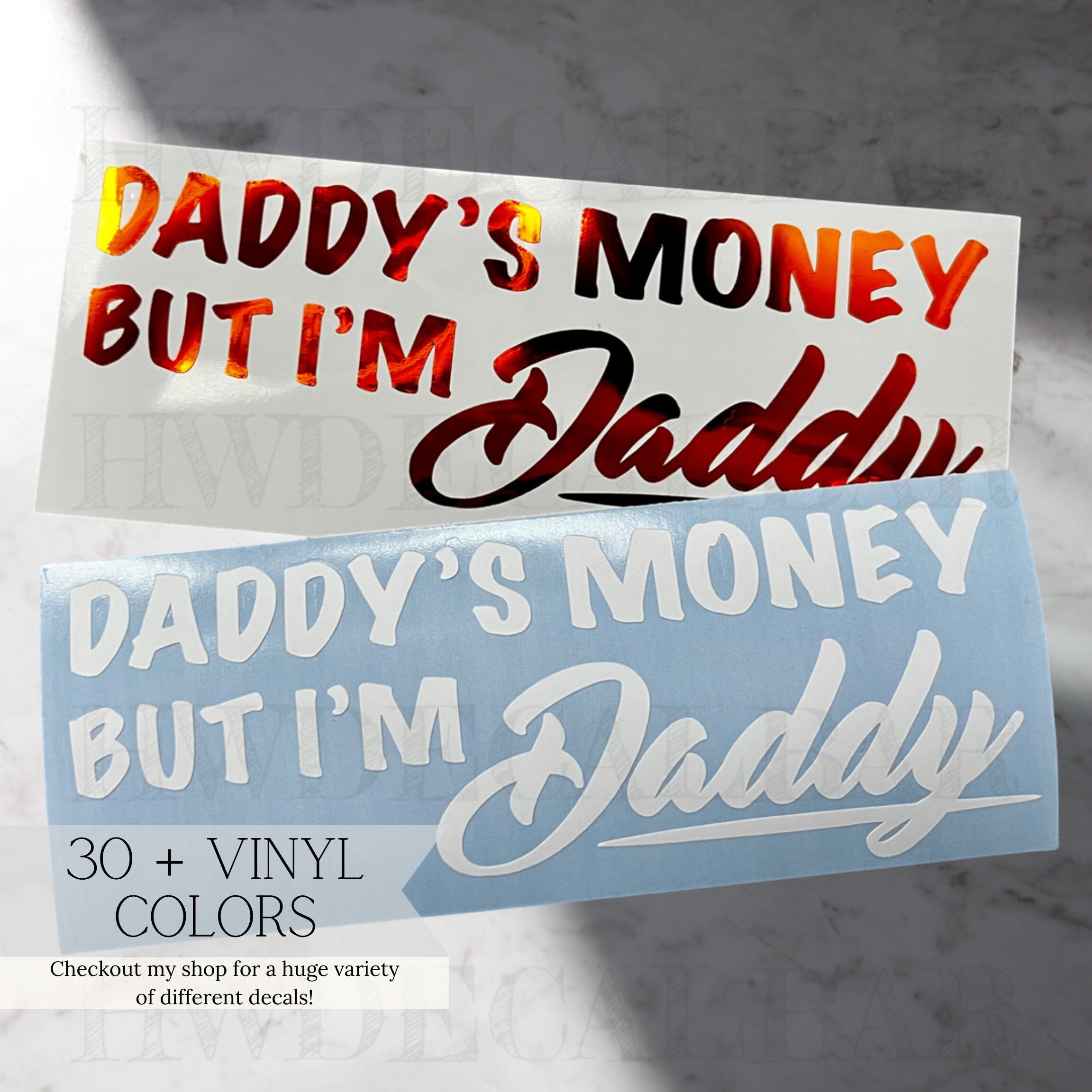 Daddy's Money but I'm Daddy Daddy Car Decal Daddy Etsy