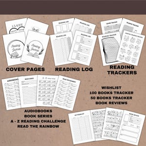 this reading journal bundle contains: 4 cover pages, reading logs,reading trackers, audiobooks, book series, A- z reading challenge, read the rainbow, wishlist, 100 books tracker, 50 books tracker, book reviews