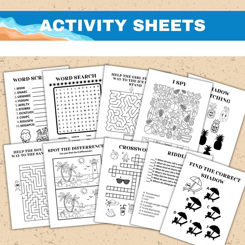 May include: A collection of white activity sheets with summer-themed games, including word searches, mazes, and riddles. The sheets are arranged on a sandy background, with the title "ACTIVITY SHEETS" in blue.