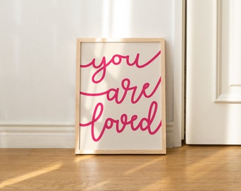 You Are Loved Calligraphy Wall Art, Inspirational Quotes, Trendy Home Decor, Christian Wall Art, Motivational Quotes, Digital Download