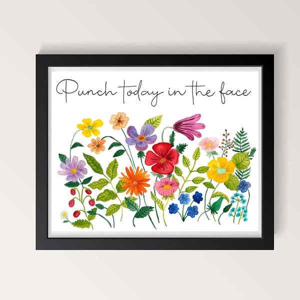 Punch Today In The Face - Watercolour Print, Hand Painting Watercolour Art, Floral Watercolour Painting, Funny Office Art, Funny Quote Art