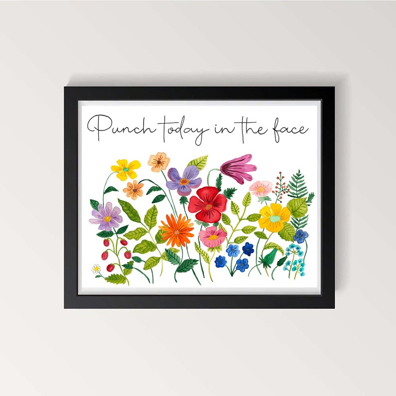 Punch Today In The Face Watercolour Print, Hand Painting Watercolour Art, Floral Watercolour Painting, Funny Office Art, Funny Quote Art image 1