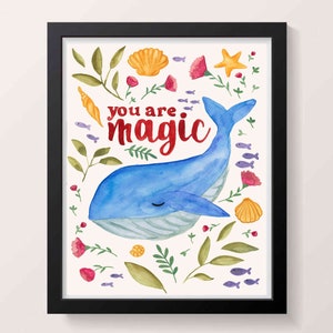Whale &quot;You Are Magic&quot; Print, Watercolour Print, Print for Nursery, Print for Kids, Whale Art, Magical Whale Print, Cute Nursery Print, Whale