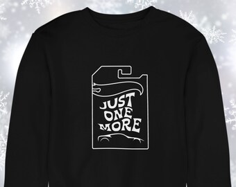 Diecast Car Collector Sweatshirt: "Just One More" Graphic Tee