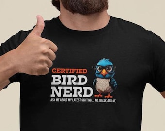 Bird Nerd T-Shirt: Funny Birdwatcher Gift, Nature Lover Shirt