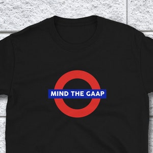 Mind the GAAP Accounting Pun office gifts for CPA accountant and bookkeeper | funny accounting pun gift for finance, accounting and auditor