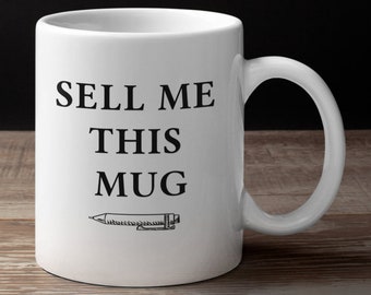 Sell Me This Mug | Sell Me This Pen | Wolf Of Wall Street | Leonardio Dicaprio | Meme Mug | Finance