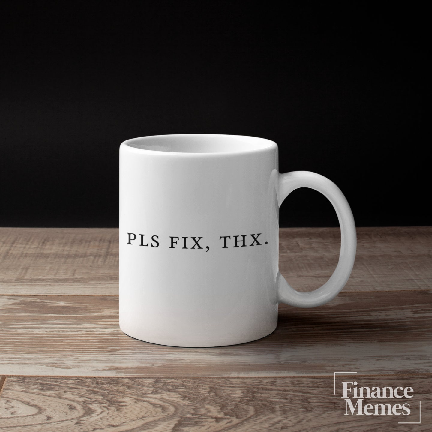 Pls Fix Thx | Work Colleague Gift | Accountant Gift | Corporate Office Gift | Business Gift | Finance Meme | Meme Mug