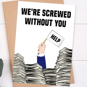 We're Screwed Without You, Funny Farewell Card for Coworker Going Away Retirement, Goodbye Greeting Card