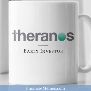 Theranos Investor Funny Finance Gift | Elizabeth Holmes Meme Gift | Funny Housewarming Gift | Sarcastic Funny Office Gifts