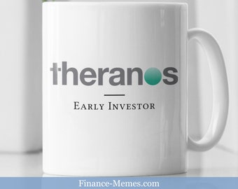 Theranos Investor Mug | Funny Finance Gift, Sarcastic Office Decor