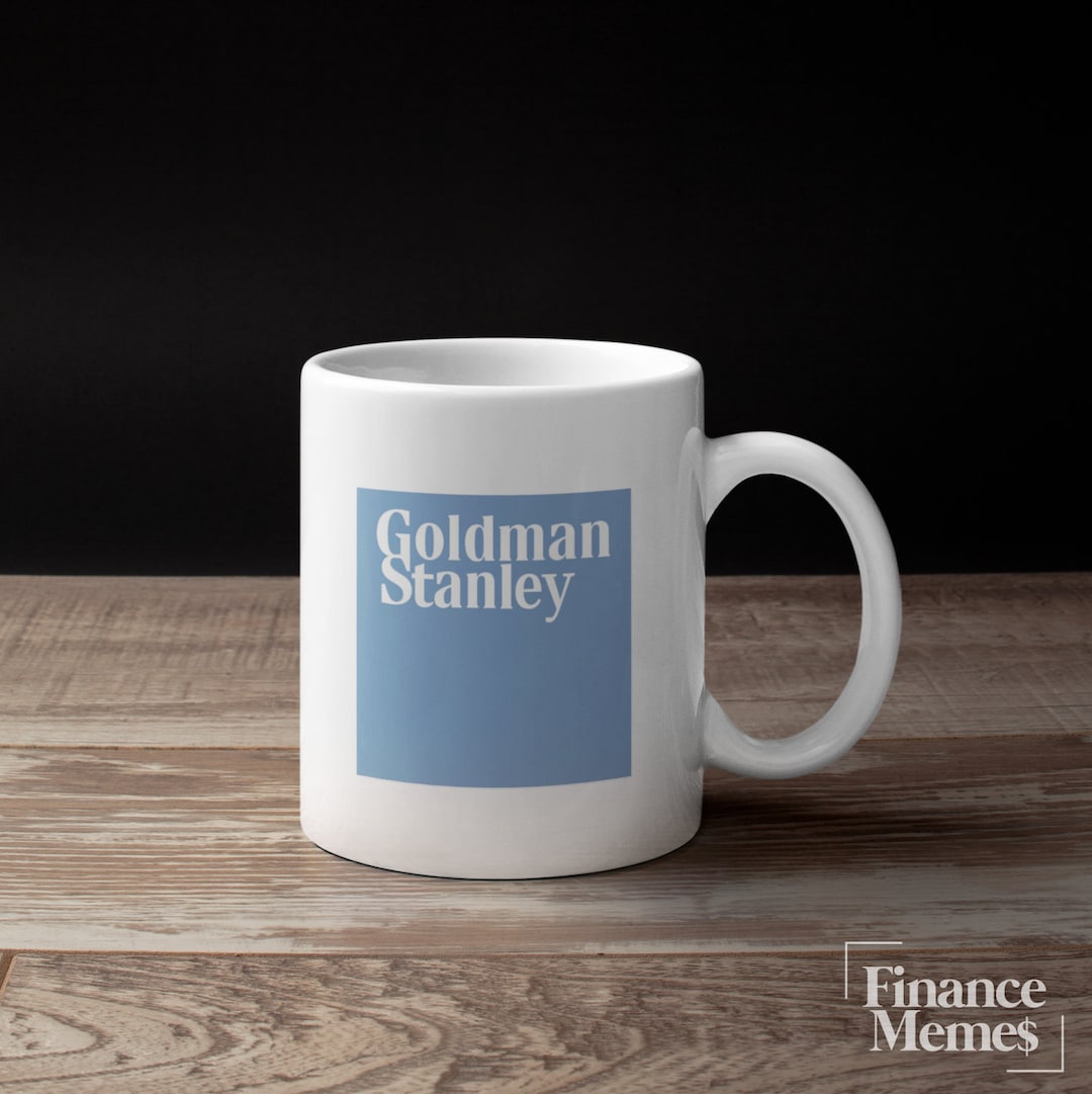 Goldman Stanley Mug | Finance Meme Gift - Etsy