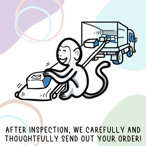 May include: A cartoon monkey pushing a small delivery truck with a package on the back. The text below the image reads "After inspection, we carefully and thoughtfully send out your order!"