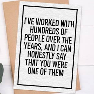 Funny Sarcastic Farewell Card For Coworker Leaving For New Job, Goodbye Gift Greeting Card, Hilarious Card For Quitting