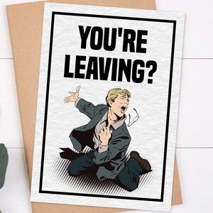 You're Leaving? New Job Cards For Coworker Leaving Quitting, Funny Farewell Goodbye Card for Boss