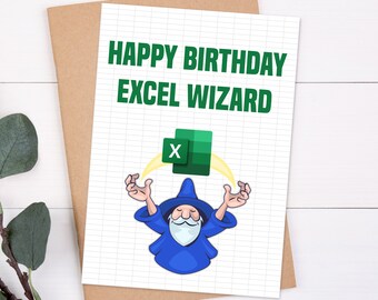 Happy Birthday Excel Wizard, Funny Excel Spreadsheet Card For Accountant and Banker, Accounting Card, Office Coworker Spreadsheet Gift