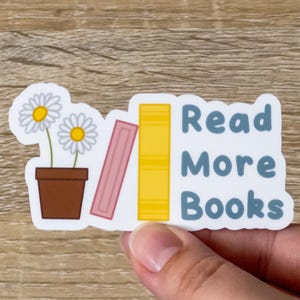 Read More Books Sticker | Book Lover Sticker | Reader Sticker | Bookish | Reader Sticker | Read More Books | Waterproof Vinyl Sticker
