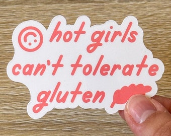 Pegatina de chicas calientes que no toleran el gluten / Pegatina de celiaquía / Pegatina divertida / Pegatina sin gluten / Pegatina de intolerante al gluten / Enfermedad celíaca