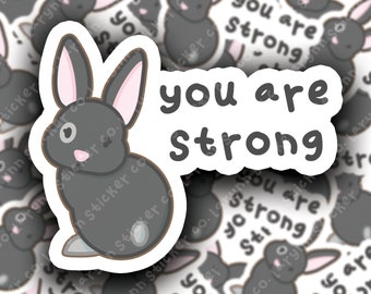 You Are Strong Bunny Sticker