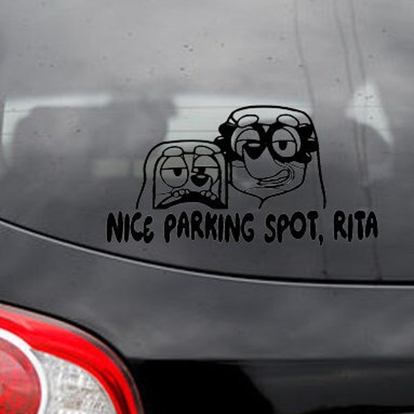 Anime Cartoon Nice Parking Spot Rita Grannies Car Decal Sticker | Janet | Rita | Bluey |