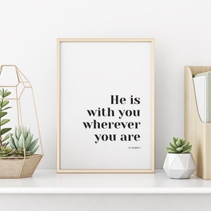 He is With You Wherever You Are Islamic Wall Art Instant Download