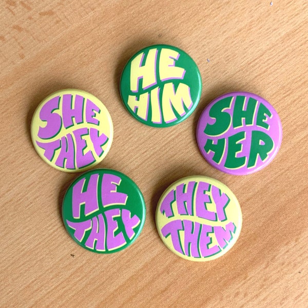 Pronoun Button - semi glossy or holographic - She/Her, She/They, They/Them, He/They & He/Him