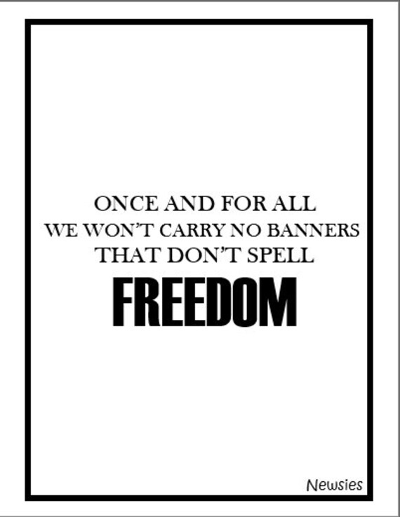 Black And White Newsies Broadway Quote Print Etsy Black And White Newsies Broadway Quote Print Etsy