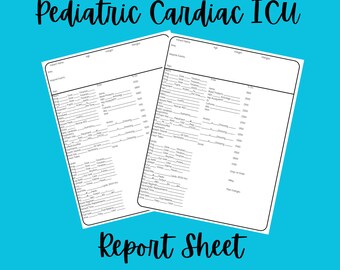 May include: Two white report sheets with black text on a teal background. The top text reads "Pediatric Cardiac ICU" in a script font. The bottom text reads "Report Sheet" in a similar script font. The report sheets have lines for filling in information.
