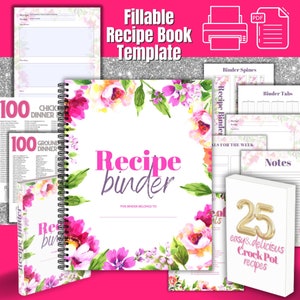 Könnte beinhalten: Eine Rezeptbuchvorlage mit floralem Design, mit einem spiralgebundenen Rezeptordner, Rezeptkarten und einem Kochbuch mit 25 Crockpot-Rezepten. Die Worte "Recipe Binder" sind rosa, und der Text "Fillable Recipe Book Template" steht oben.